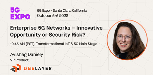 Avishag Daniely VP Product - Enterprise 5G network security