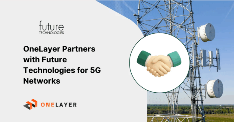 OneLayer Partners with Future Technologies to Accelerate Private Cellular Network Deployments