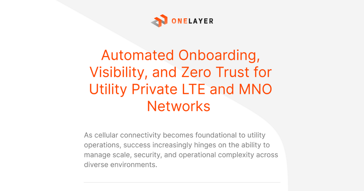 Utility private LTE network with zero trust security and automated onboarding