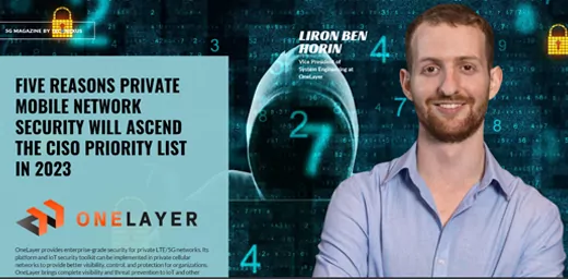 Five reasons private mobile network Securing will ascend - OneLayer