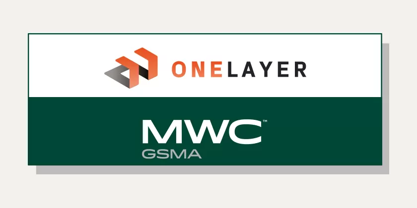 OneLayer MWC GSMA
