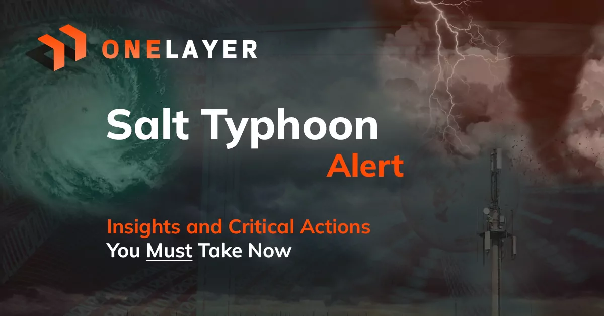 What the Salt Typhoon Attack Means for Enterprises: An Interview with OneLayer Cellular Network Expert Ido Shaked