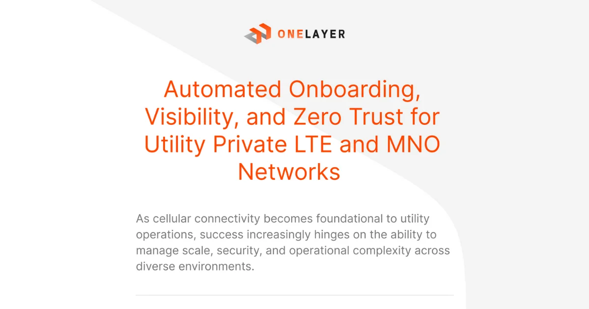 Utility private LTE network with zero trust security and automated onboarding